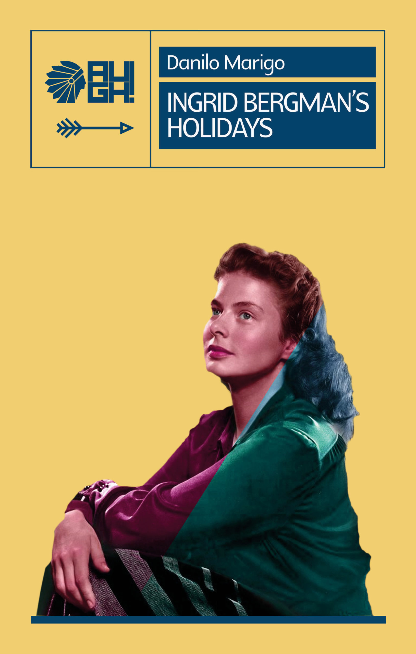 Ingrid Bergman's Holidays